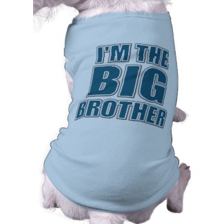 I'm The Big Brother Dog T-Shirt