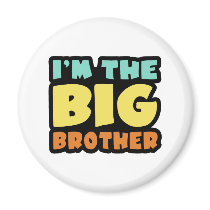 I'm The Big Brother Magnet