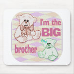I'm the Big Brother Mousepad