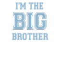 I'm the Big Brother t-shirt by tshirtfun I'm the Big Brother t-shirt