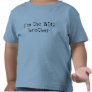 I'm the BIG brother T Shirts