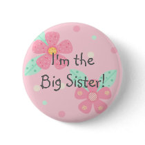 I'm the Big Sister! Button by TheSleepyBride I'm the Big Sister! Button