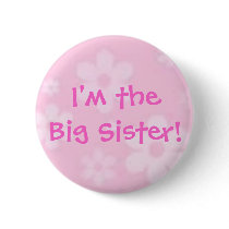 I'm the Big Sister! Button
