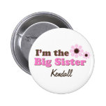 I'm The Big Sister Mod Flowers Personalized Button