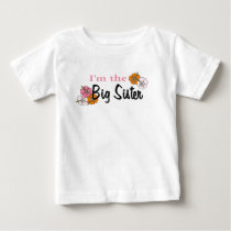 I'm the Big Sister t-shirts