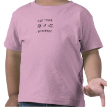 I'm the BIG Sister Tshirts