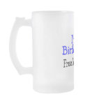 Im The Birthday Boy Free Beer Needed Mug