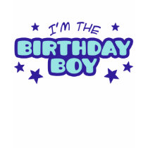 I'm the Birthday Boy t-shirts