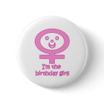 I'm The Birthday Girl! Pins