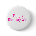 Im The Birthday Girl Pink