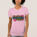 I'm the Birthday Girl Tees