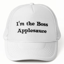 I'm the Boss Applesauce Judge Hat