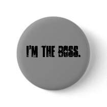 I'M the boss. buttons by Andromenda I'M the boss. buttons