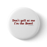 I'm the boss! buttons