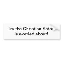 I'm the Christian - bumper sticker