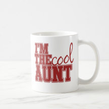 Im the cool aunt coffee mug
