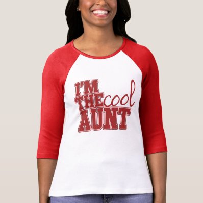 Im the cool aunt t-shirt