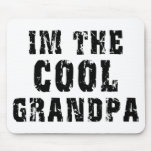 I'm The Cool Grandpa Mousepads