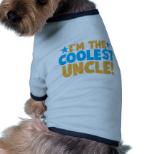 I'm the Coolest Uncle! Pet Tee Shirt
