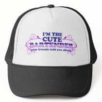 I'm The Cute Bartender Hat