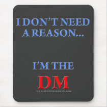 I'm the DM mousepads