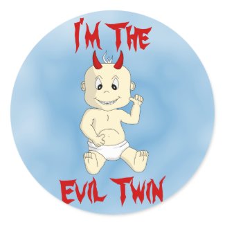 I'm the Evil Twin Sticker (blue) sticker