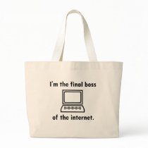 I'm the final boss of the internet bags by szclothingdesigns I'm the final boss of the internet bags