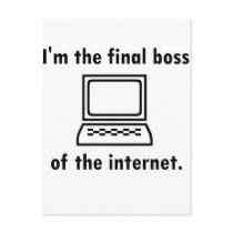 I'm the final boss of the internet postcards