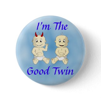 I'm The Good Twin Button (blue) button
