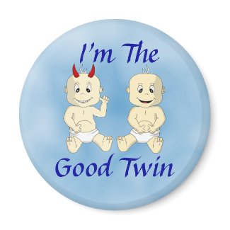 I'm The Good Twin Magnet (blue) magnet