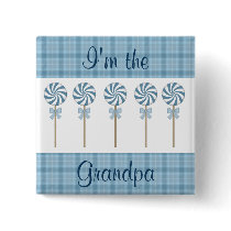 "I'm the Grandpa" Blue buttons by TheBabyShoppe "I'm the Grandpa" Blue buttons