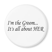 I'm The Groom Magnets