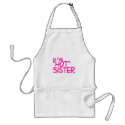 Im The Hot Sister aprons
