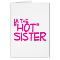 Im The Hot Sister cards