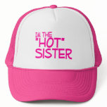 Im The Hot Sister Hats
