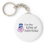 Im The King Of Everything Keychain