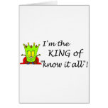 Im The King Of Know It All Cards