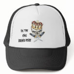 I'M THE  KING  ROUND HERE hats