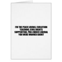 I'm the liberal you were warned about cards