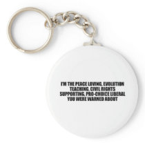 I'm the liberal you were warned about keychains