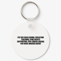 I'm the liberal you were warned about keychains