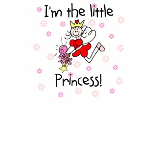 I'm the Little Princess shirt