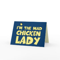I'm the mad chicken lady greeting card