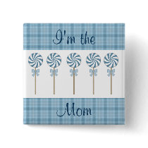 "I'm the Mom" Blue buttons by TheBabyShoppe "I'm the Mom" Blue buttons