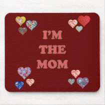 I'm The Mom Mouse Pad