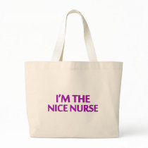 I'm the Nice Nurse Bag