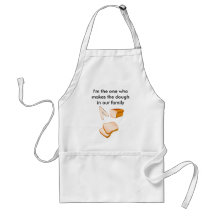 I'm the one who makes the dough Funny Apron
