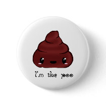I'm The Poo Pinback Buttons