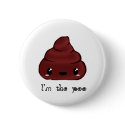 I'm The Poo buttons by ILuvMojo I'm The Poo buttons