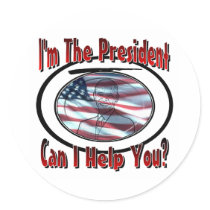 I'm The President stickers by fashionfiles I'm The President stickers